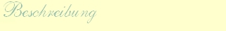 Beschreibung